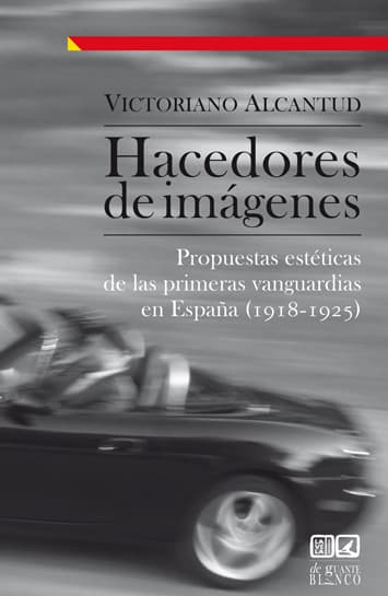 Las vanguardias del siglo XX y la modernización de España